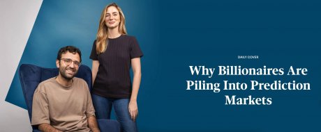 Forbes：亿万富翁为何纷纷涌入预测市场？